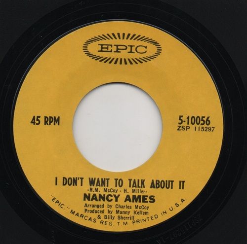 NANCY AMES - I DONT WANT TO TALK ABOUT IT / CRY SOFTLY