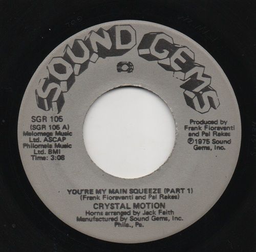 CRYSTAL MOTION - YOURE MY MAIN SQUEEZE (PART 1) / YOURE MY MAIN SQUEEZE (PART 2)