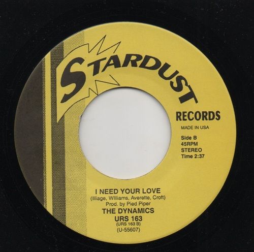 DYNAMICS - I NEED YOUR LOVE/ RONNIE MILLER - I OWE YOU LOVE