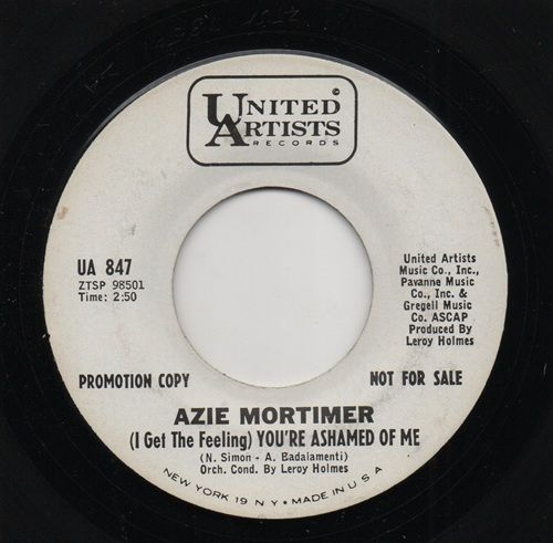AZIE MORTIMER - (I GET THE FEELING) YOU'RE ASHAMED OF ME / THE OTHER HALF OF ME