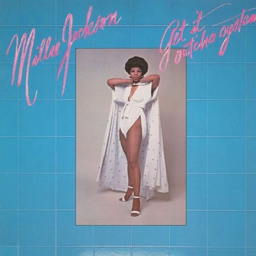 MILLIE JACKSON - GET IT OUTCHA SYSTEM (LP)