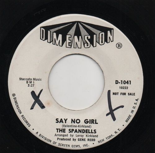 SPANDELLS - SAY NO GIRL / THE BOY NEXT DOOR