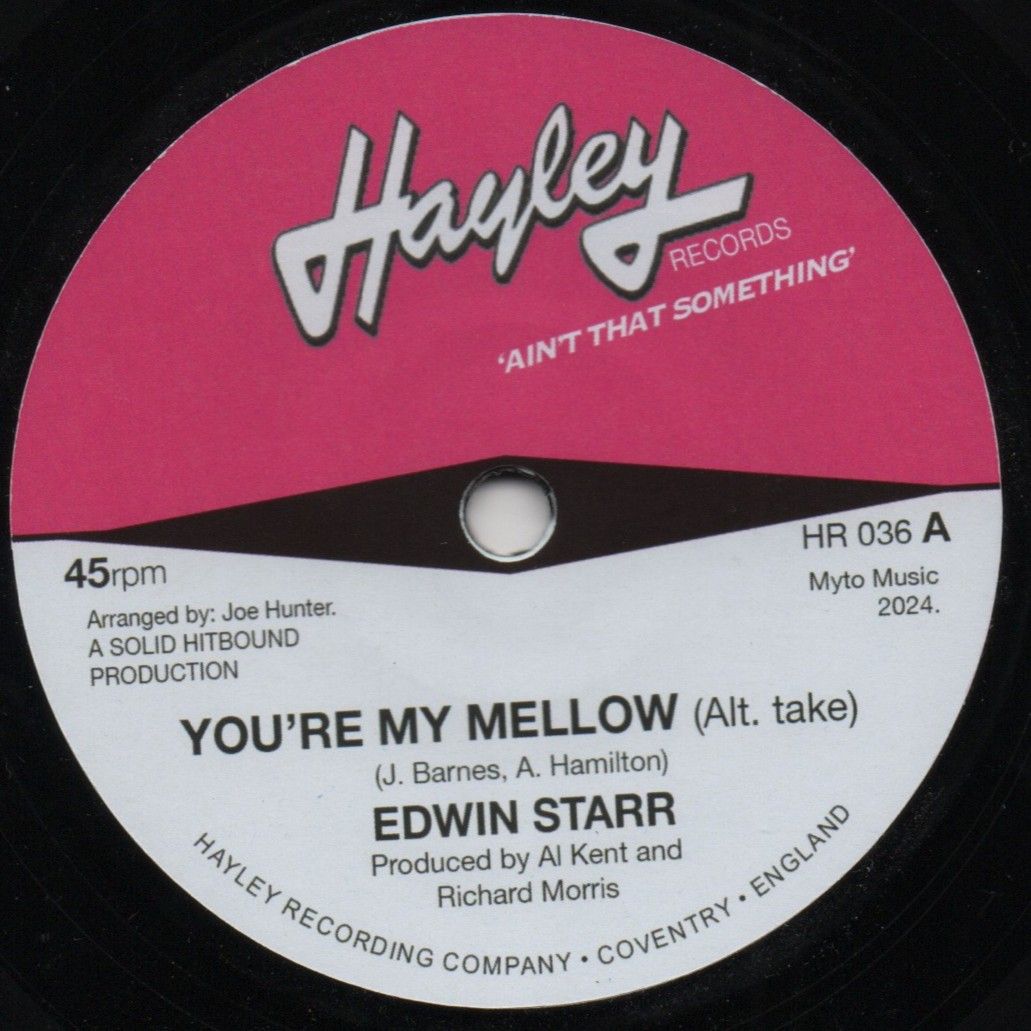 EDWIN STARR -  YOU'RE MY MELLOW / BABY YOU BETTER GO GO