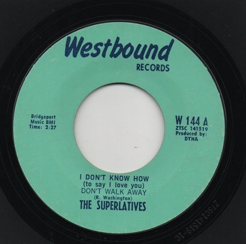 SUPERLATIVES - I DON'T KNOW HOW (TO SAY I LOVE YOU) DON'T WALK AWAY / LONELY IN A CROWD