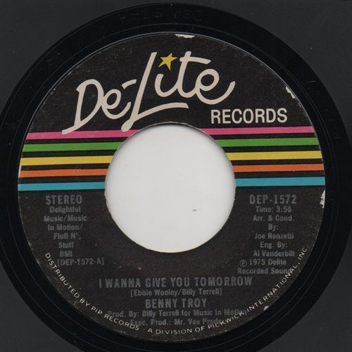 BENNY TROY - I WANNA GIVE YOU TOMORROW / I WANNA GIVE YOU TOMORROW