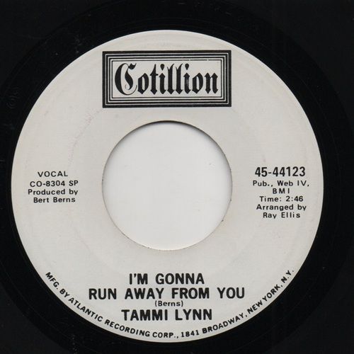 TAMMI LYNN - I'M GONNA RUN AWAY FROM YOU / I'M GONNA RUN AWAY FROM YOU