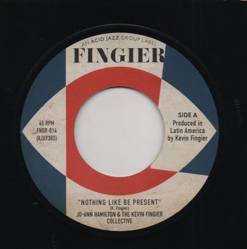 JO-ANN HAMILTON & THE KEVIN FINGIER COLLECTIVE - NOTHING LIKE BE PRESENT / THE KEVIN FINGIER COLLECTIVE - NOTHING LIKE BE PRESENT (INSTR)