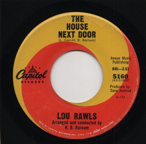 LOU RAWLS - THE HOUSE NEXT DOOR / COME ON IN, MR BLUES