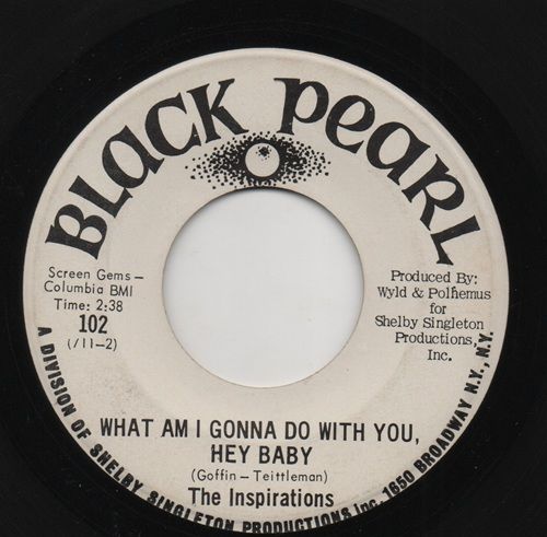 INSPIRATIONS - WHAT AM I GONNA DO WITH YOU, HEY BABY / WHAT AM I GONNA DO WITH YOU, HEY BABY