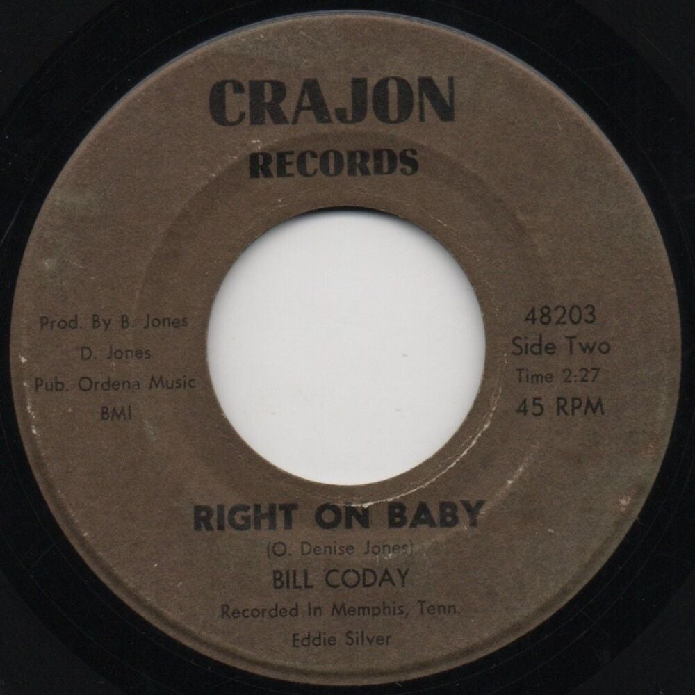 BILL CODAY - RIGHT ON BABY / YOU'RE GONNA WANT ME