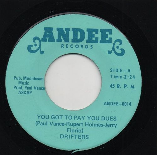 DRIFTERS - YOU GOT TO PAY YOUR DUES / BLACK SILK