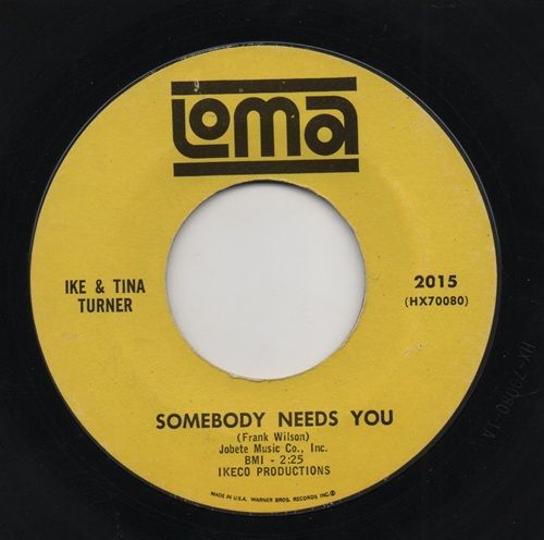 IKE & TINA TURNER - SOMEBODY NEEDS YOU / JUST TO BE WITH YOU