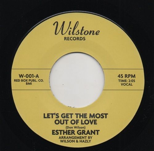ESTHER GRANT - LET'S GET THE MOST OUT OF LOVE / TAKE ME NOW OR LEAVE ME BE