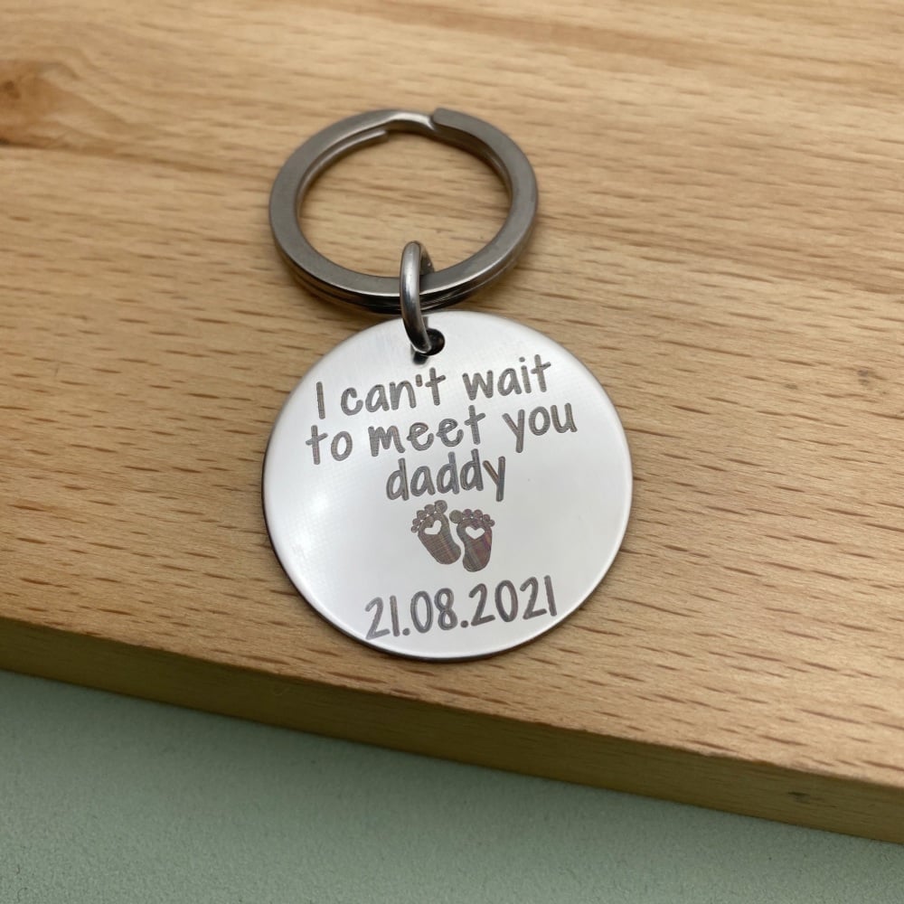 Can't Wait To Meet You Daddy - Personalised Daddy to be Keyring