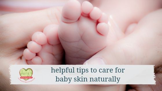 how to care for baby skin naturally_ Lucys Soap Kitchen