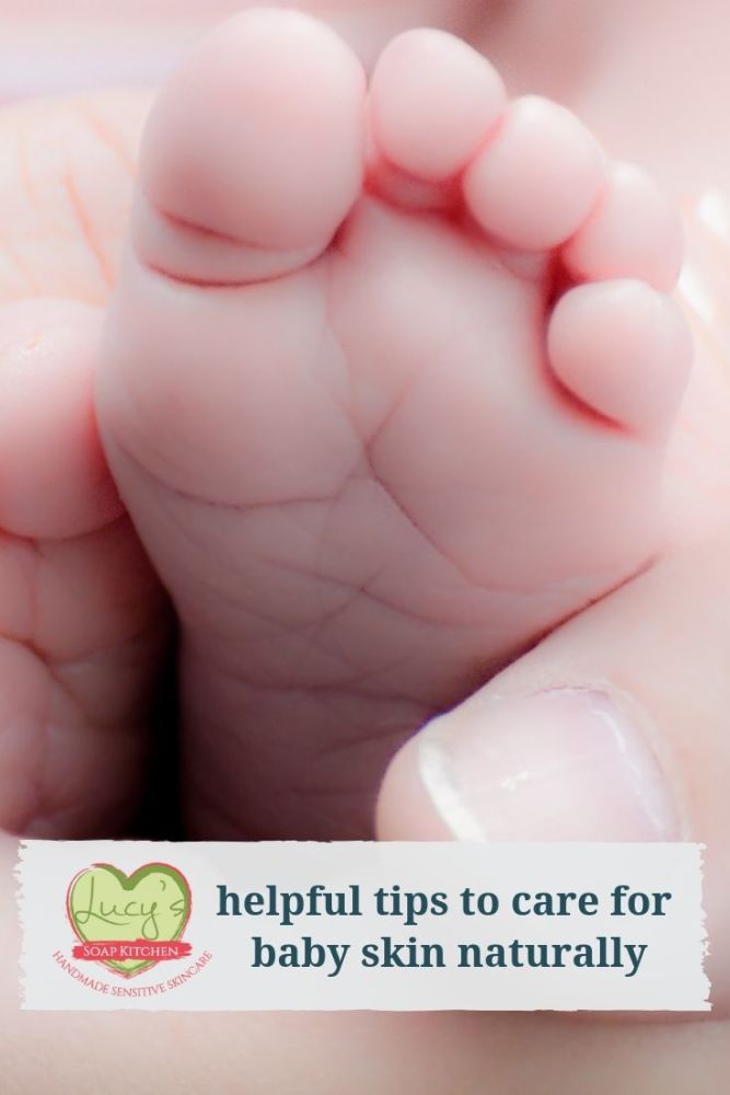 helpful tips to care for baby skin naturally_ Lucys Soap Kitchen