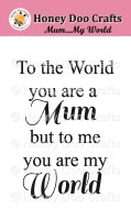   Mum ... My World