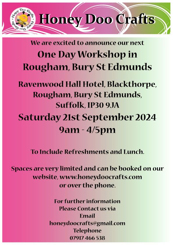 One Day Workshop - Rougham, Bury St Edmunds - Saturday 21st September 2024 (Limited Space)