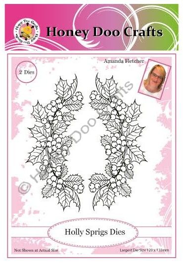 New - Holly Sprigs Detailed Dies - Pre Order Only Dispatched Approx 3 Weeks Limited Stock