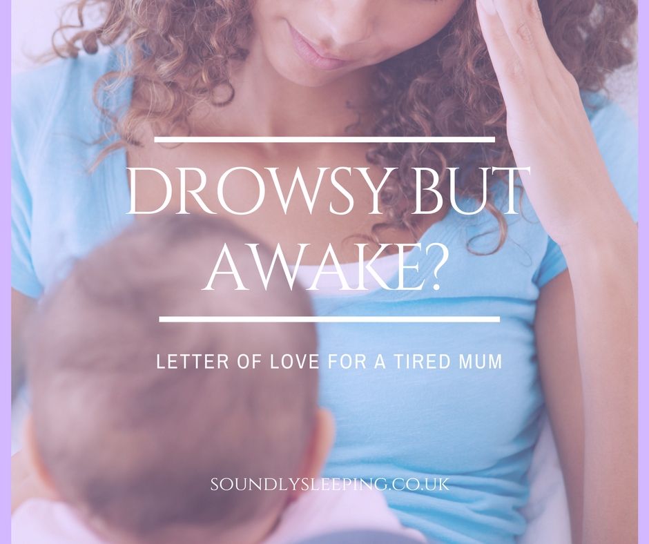 Drowsy But Awake-