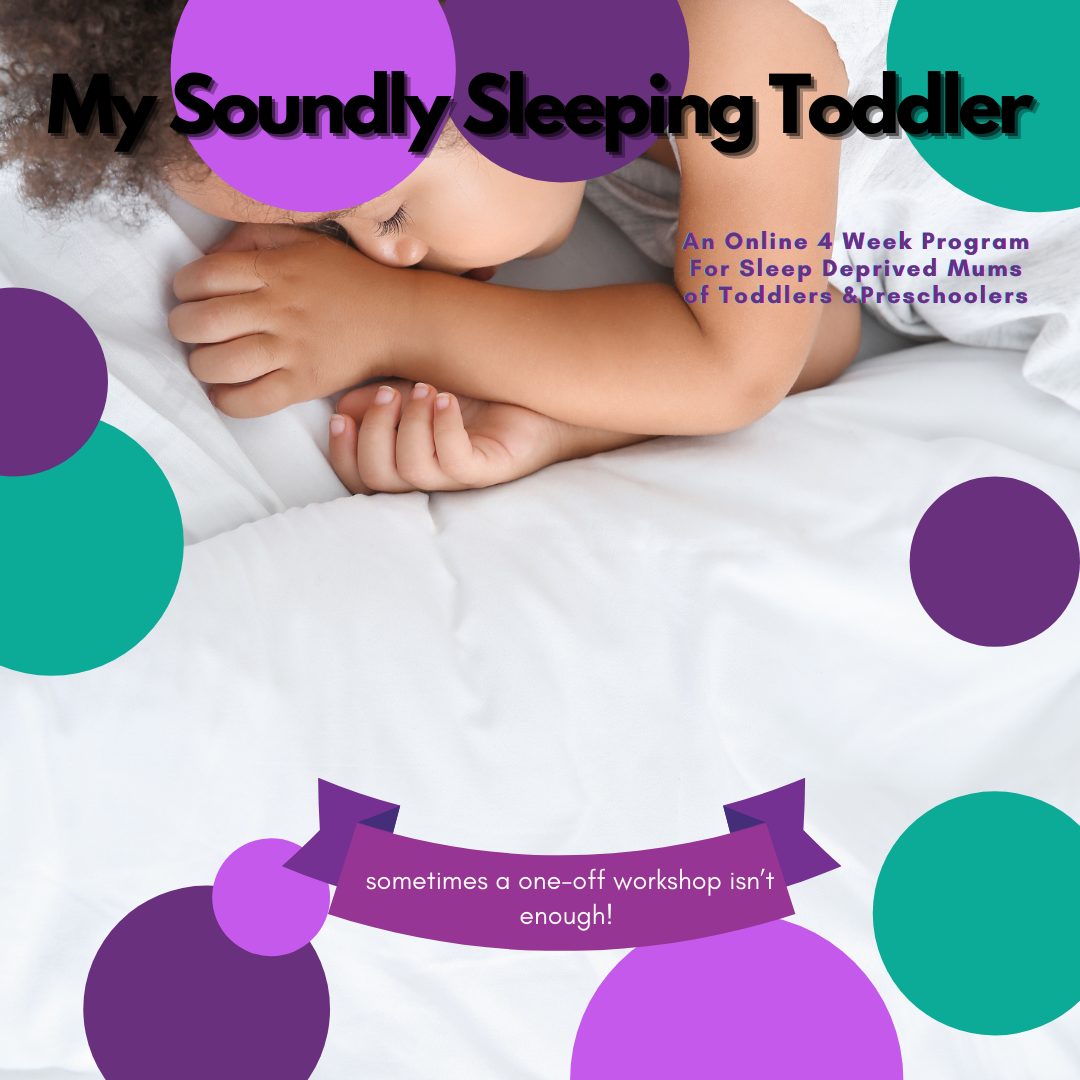 My Soundly Sleeping Toddler 4 week Online Workshop 