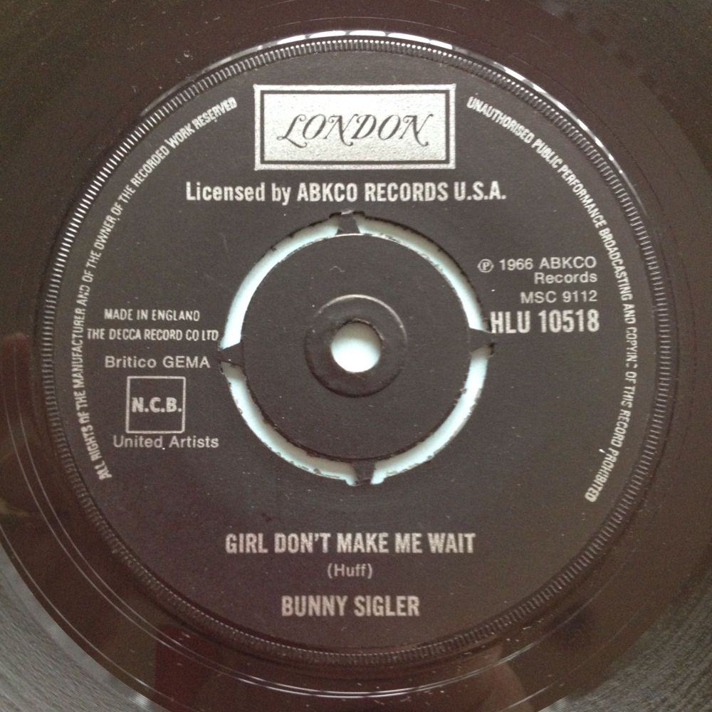 Bunny Sigler - Girl don't make me wait - UK London - Ex
