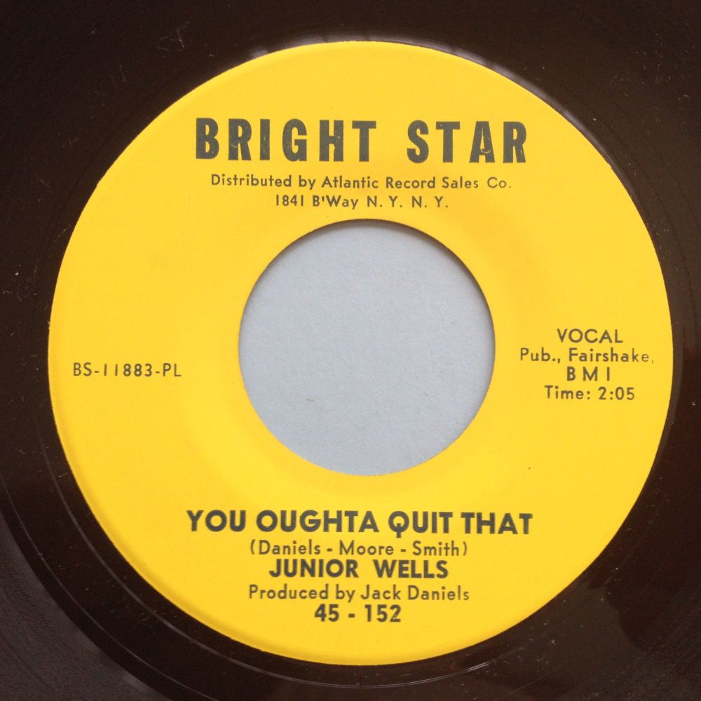 Junior Wells - You oughta quit that - Bright Star - Ex