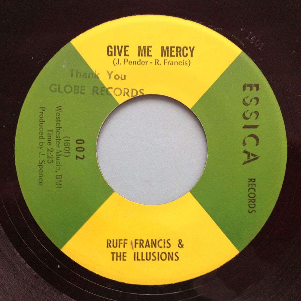 Ruff Francis & the Illusions - Give me mercy - Essica - Ex