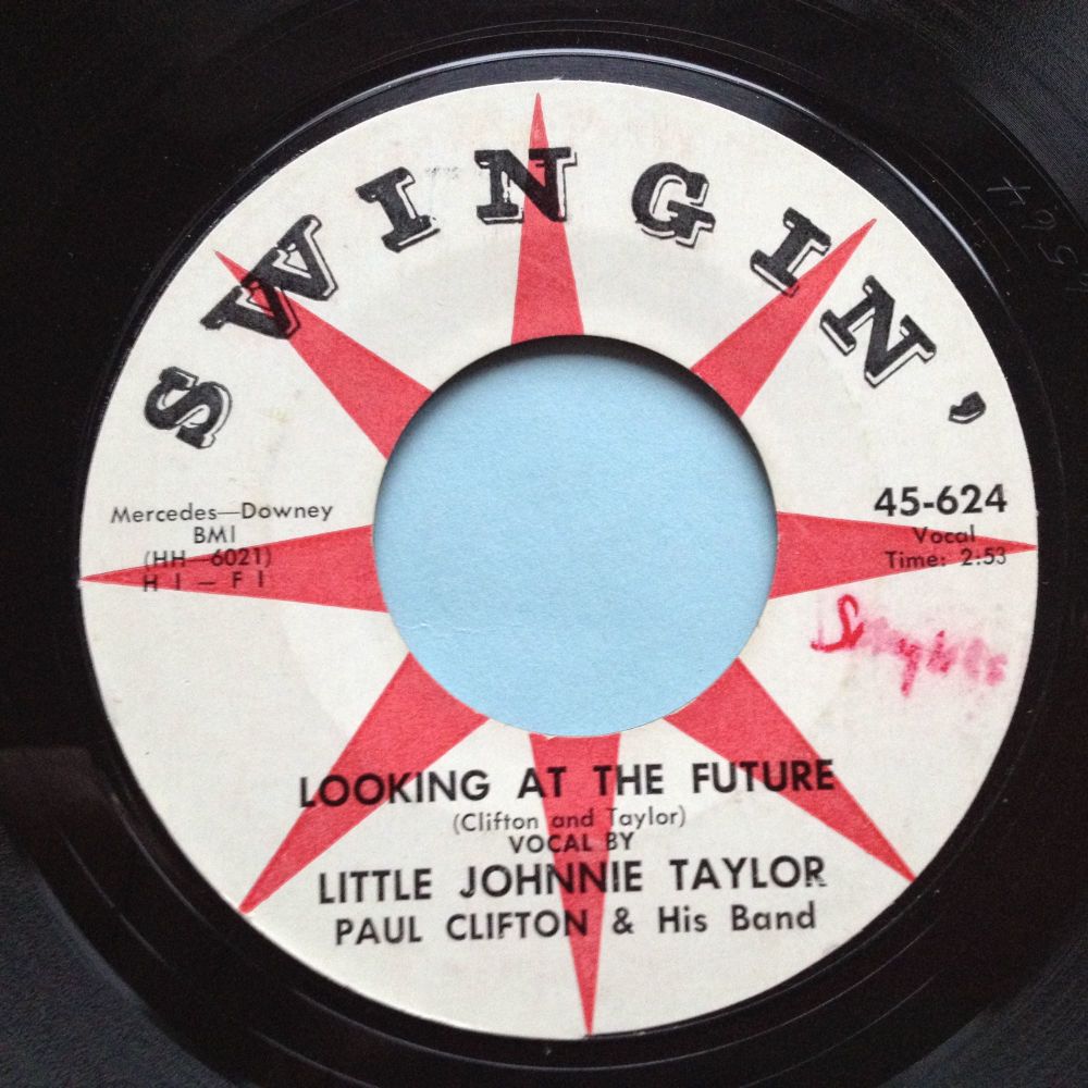 Little Johnnie Taylor - Looking at the future (alt vers) - Swingin' - Ex
