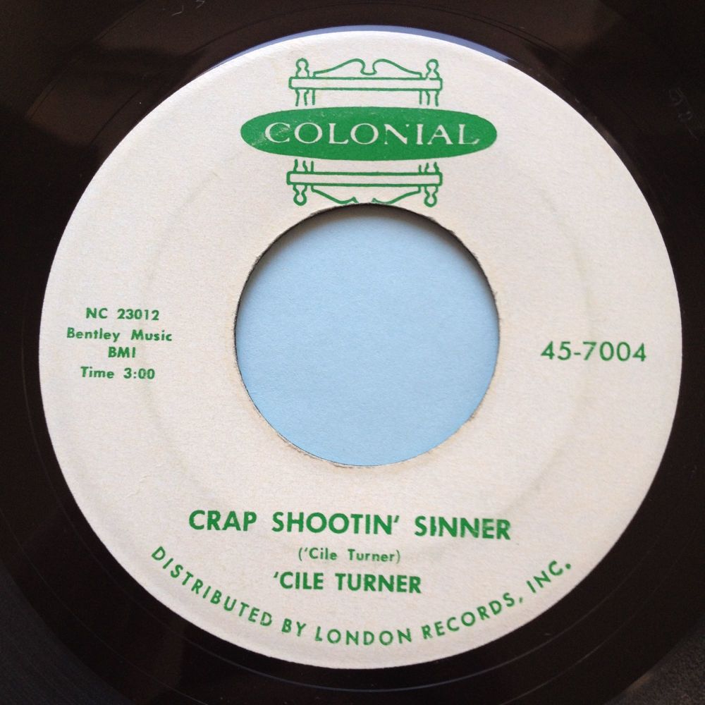 Cile Turner - Crap shootin' sinner - Colonial - Ex