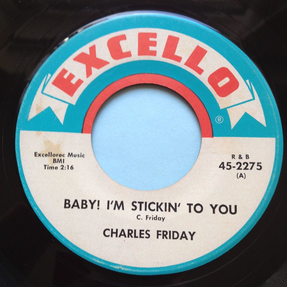 Charles Friday - Baby! I'm sticking to you - Excello - Ex-