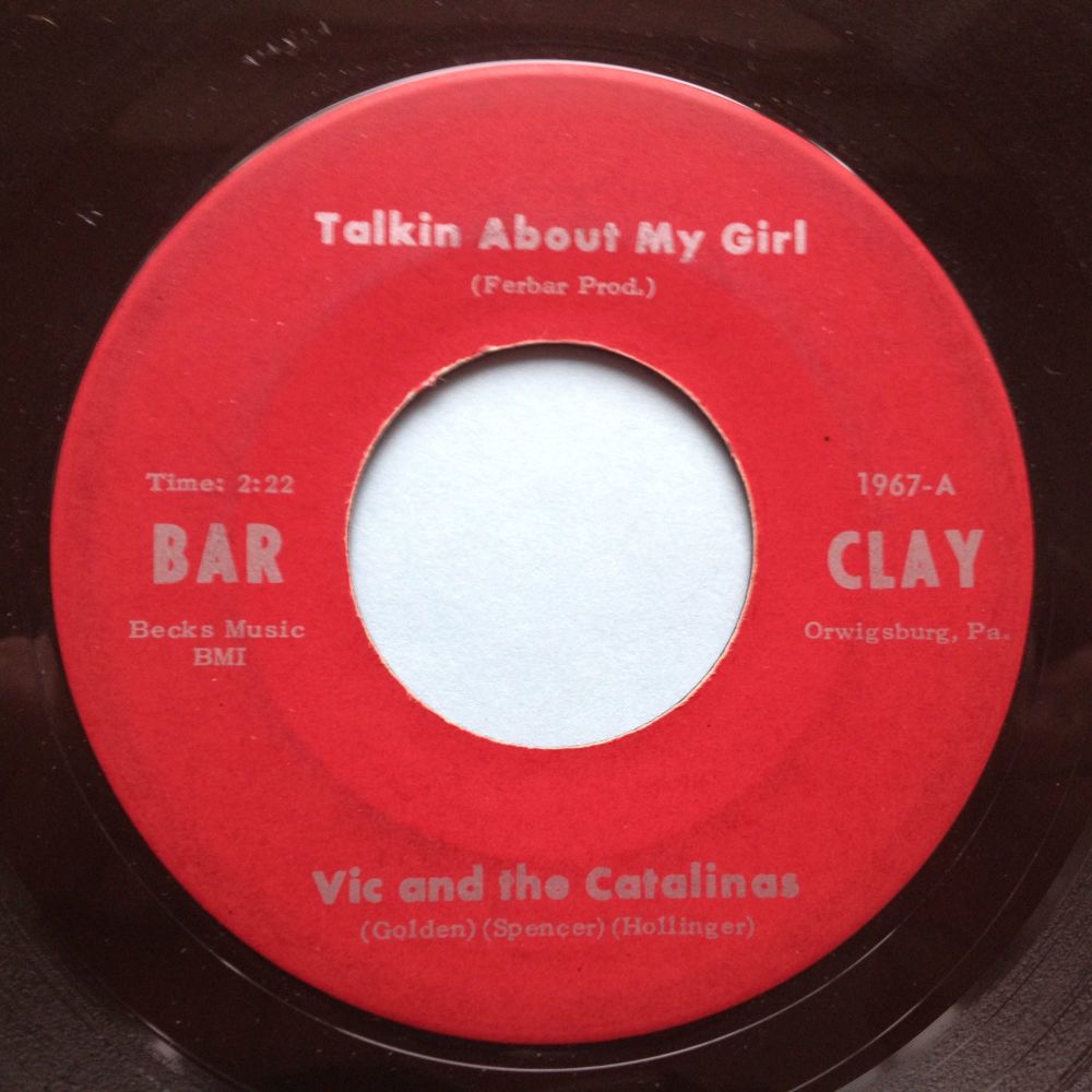 Vic and the Catalinas - Talkin' about my girl - Bar Clay - VG+