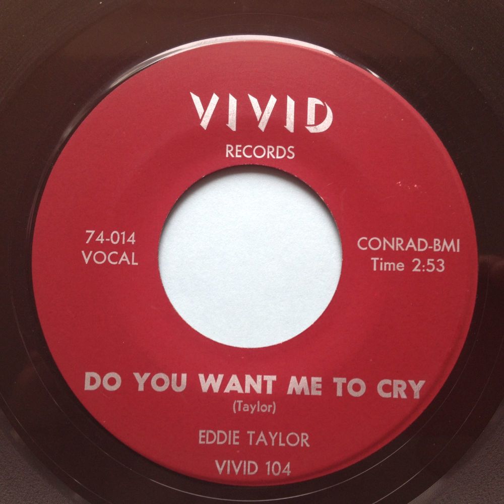 Eddie Taylor - Do you want me to cry / I'm sitting here - Vivid - Ex