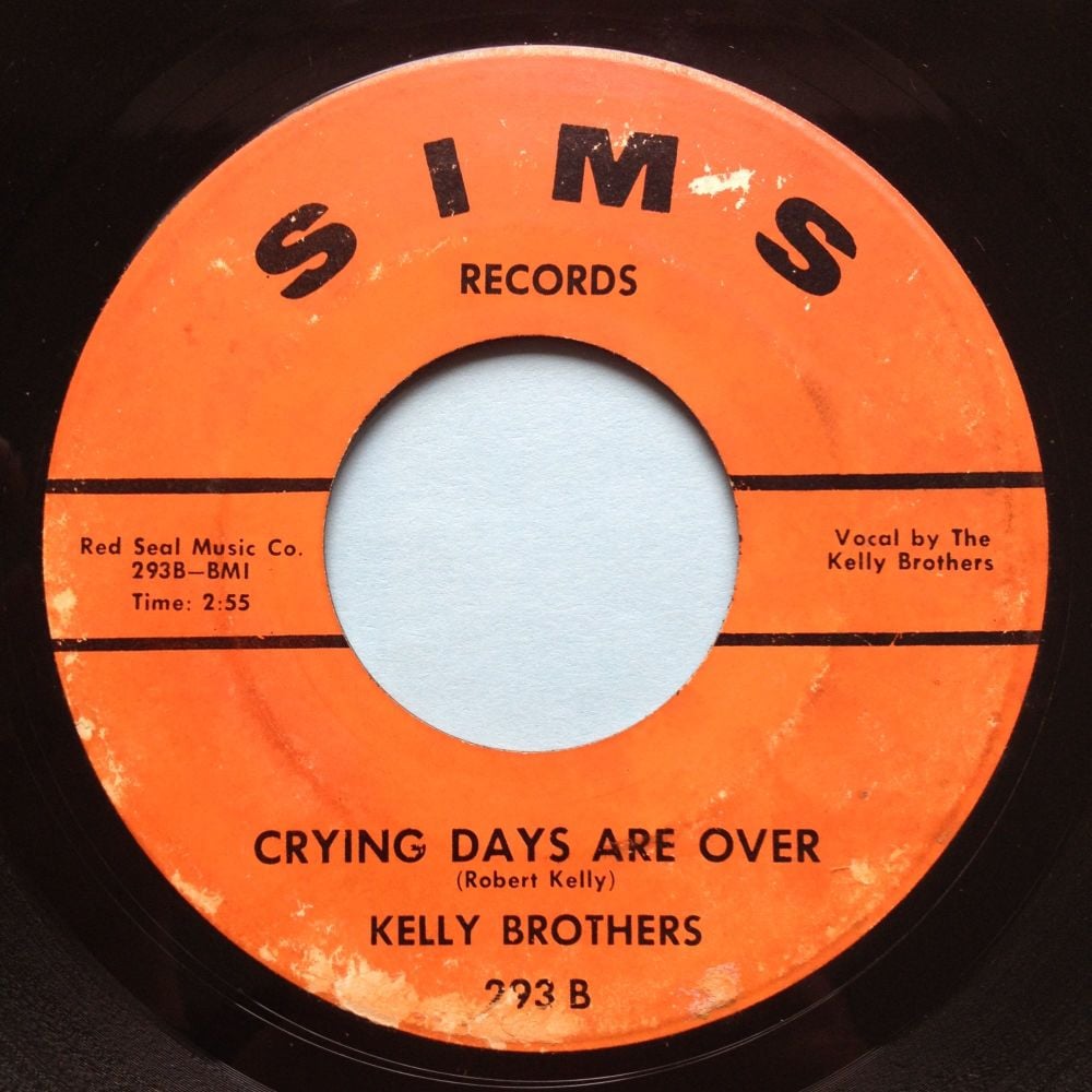 Kelly Brothers - Crying days are over - Sims - Ex- (label wear)