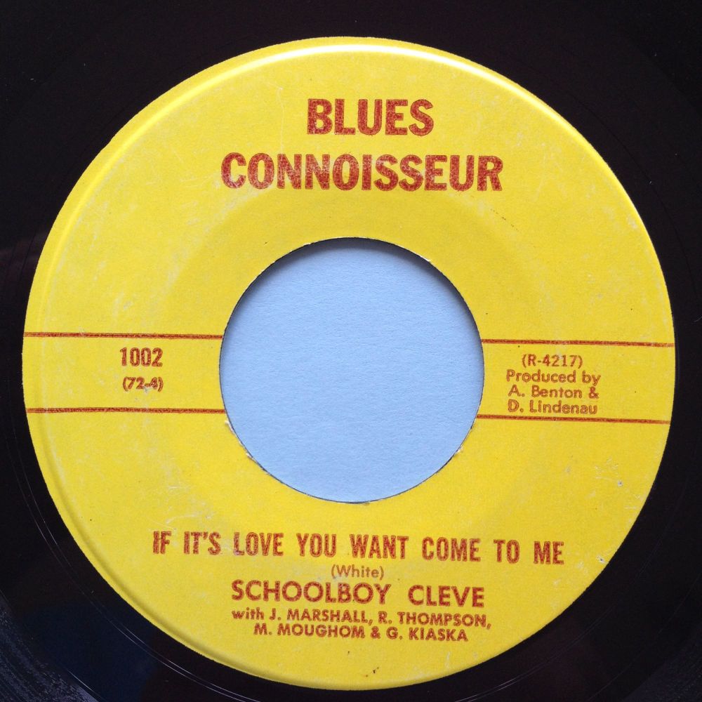 Schoolboy Cleve - If it's love you want come to me - Blues Connoisseur (1st