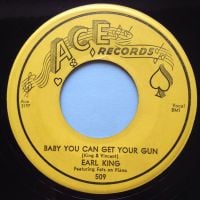 Earl King - Baby you can get your gun - Ace - Ex-