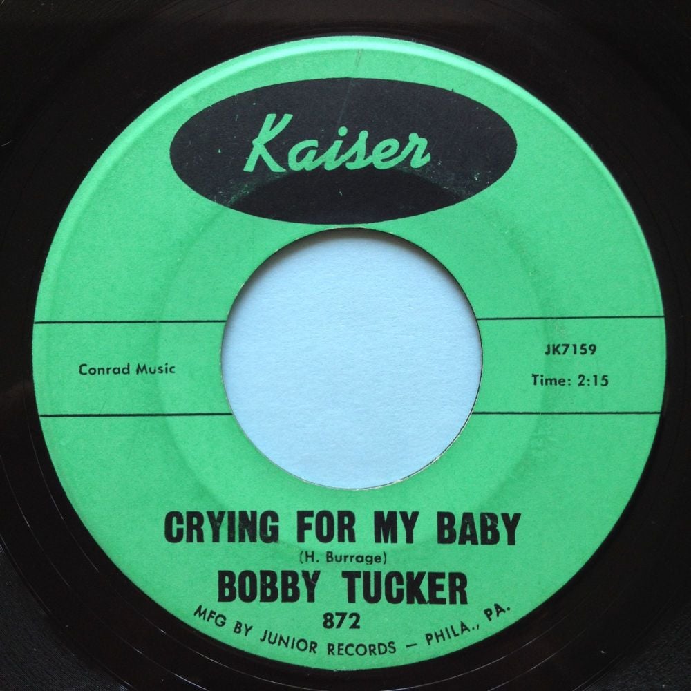 Bobby Tucker - Crying for my baby b/w Looking for a angel - Kaiser - Ex-