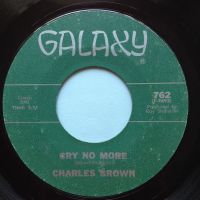 Charles Brown - Cry no more - Galaxy - Ex-
