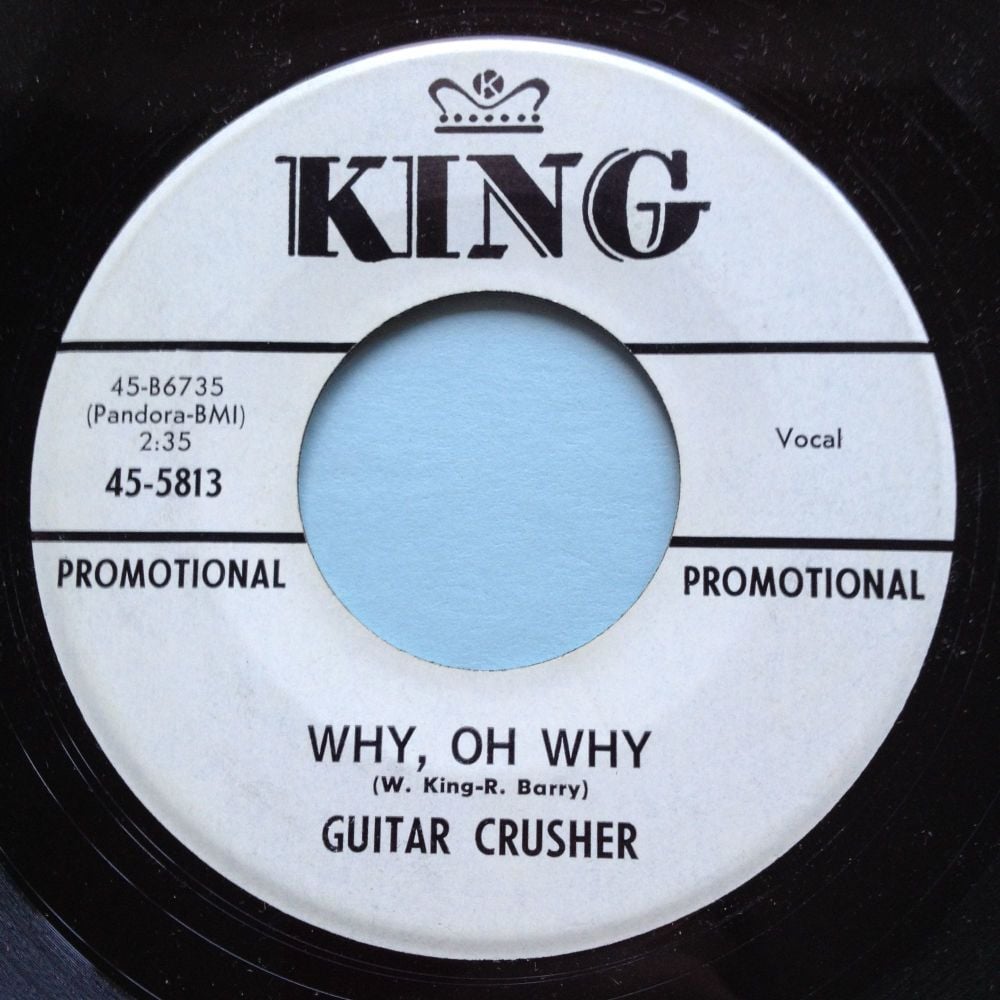 Guitar Crusher - Why oh why - King promo - Ex