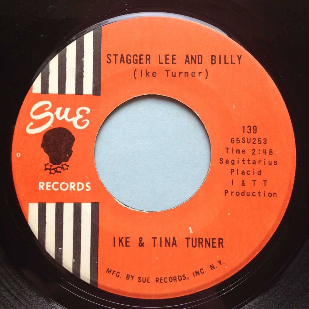 Ike & Tina Turner - Stagger Lee & Billy b/w Can't chance a break up - Sue -