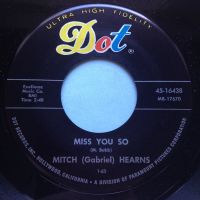 Mitch Hearns - Miss you so / Horseradish - Dot - Ex