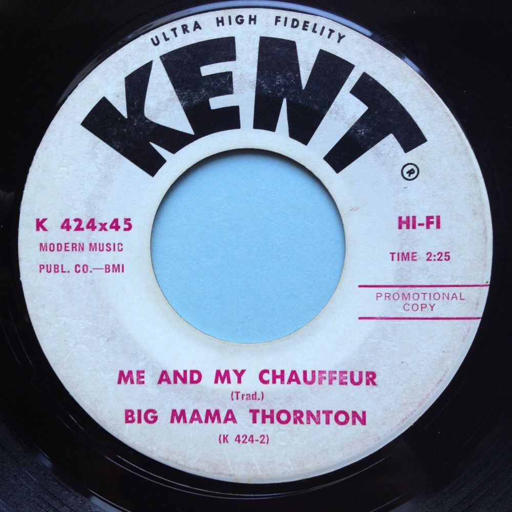 Big Mama Thornton - Me and my chauffeur - Kent promo - VG+