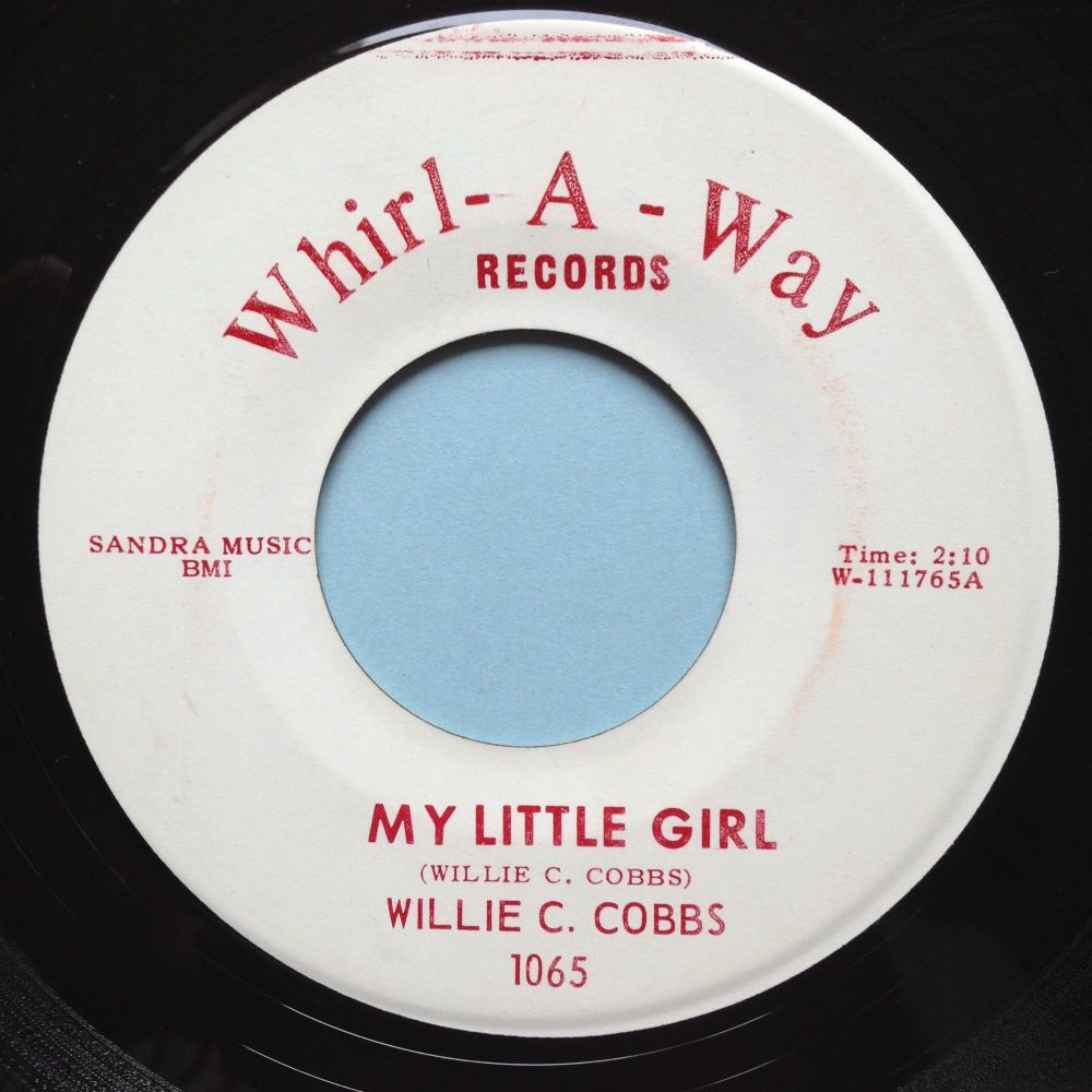 Willie Cobbs - My little girl - Whirl-A-Way - Ex-