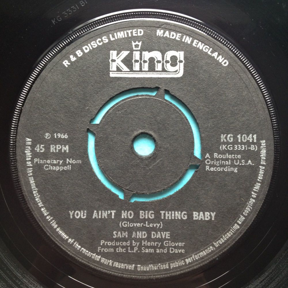 Sam and Dave - You ain't no big thing baby - UK King - Ex