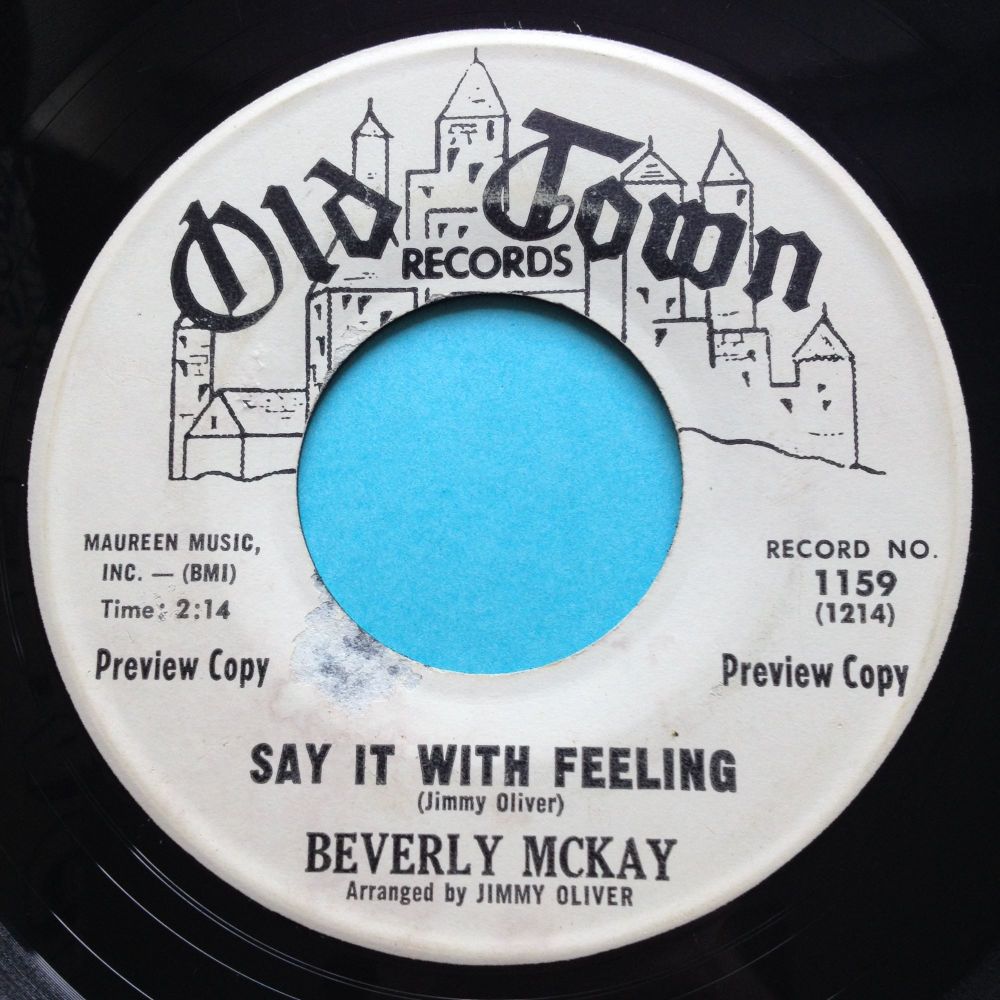 Beverly McKay - Say it with feeling b/w Conscience - Old Town promo - VG+