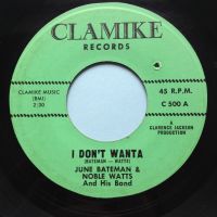 June Bateman & Noble Watts - I don't wanta b/w Nobles Theme - Clamike - Ex-