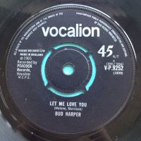 Bud Harper - Let me love you b/w Mr Soul - UK Vocalion - Ex- (swol)