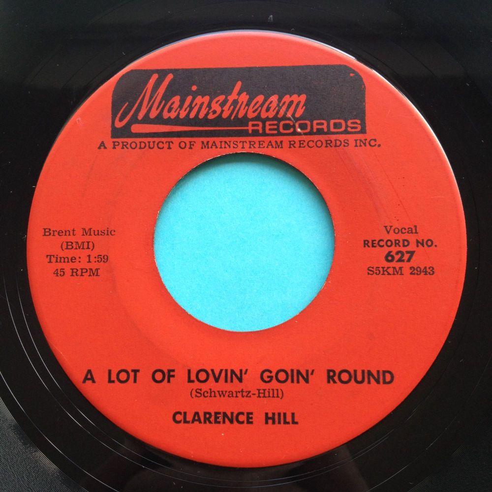 Clarence Hill - A lot of lovin' goin' around - Mainstream - Ex
