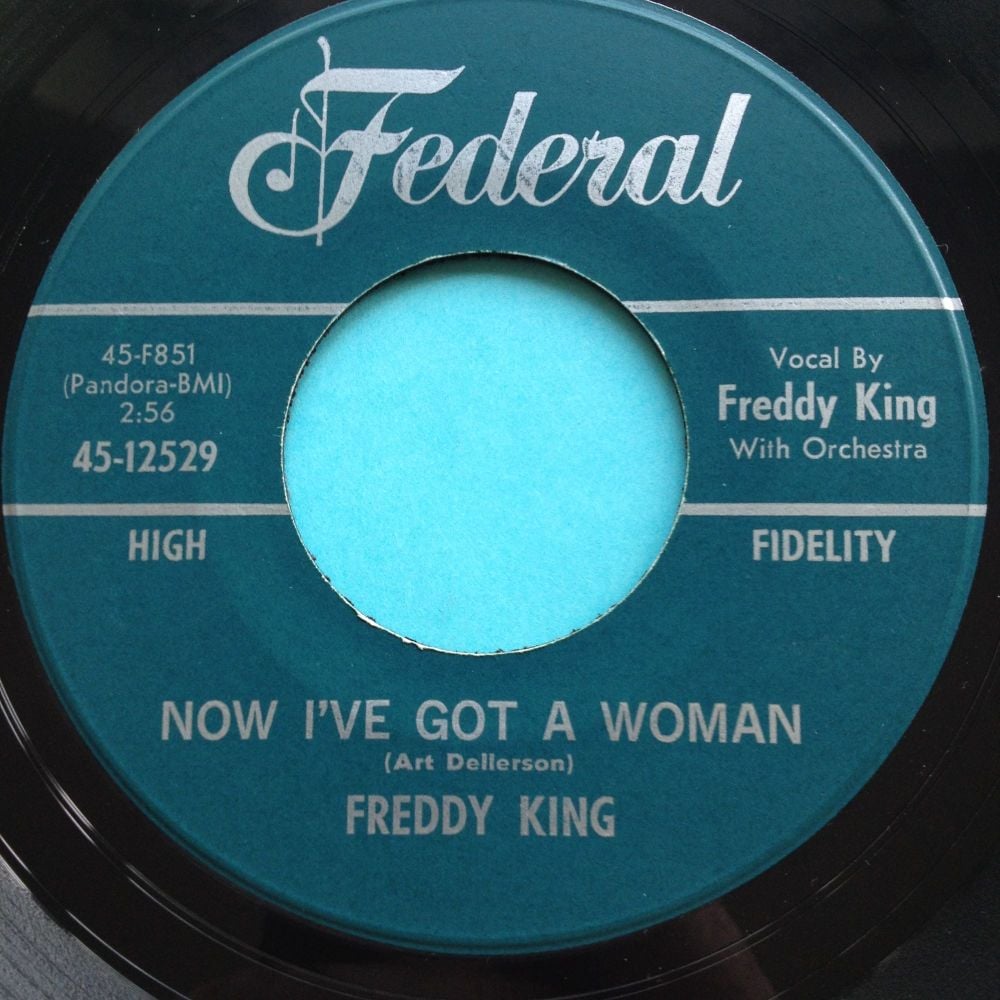 Freddy King - Now I've got a woman - Federal - Ex