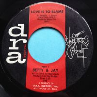 Betty & Jay - Love is to blame - Dra - Ex-